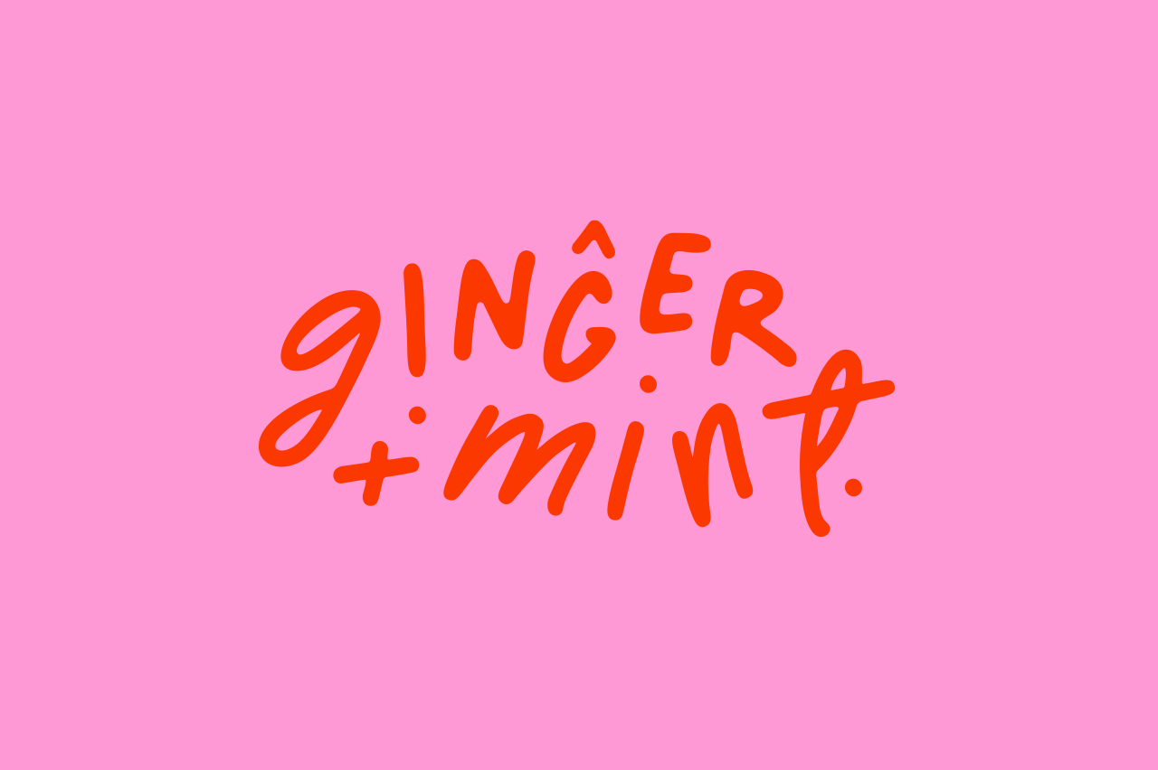 Ginger + Mint